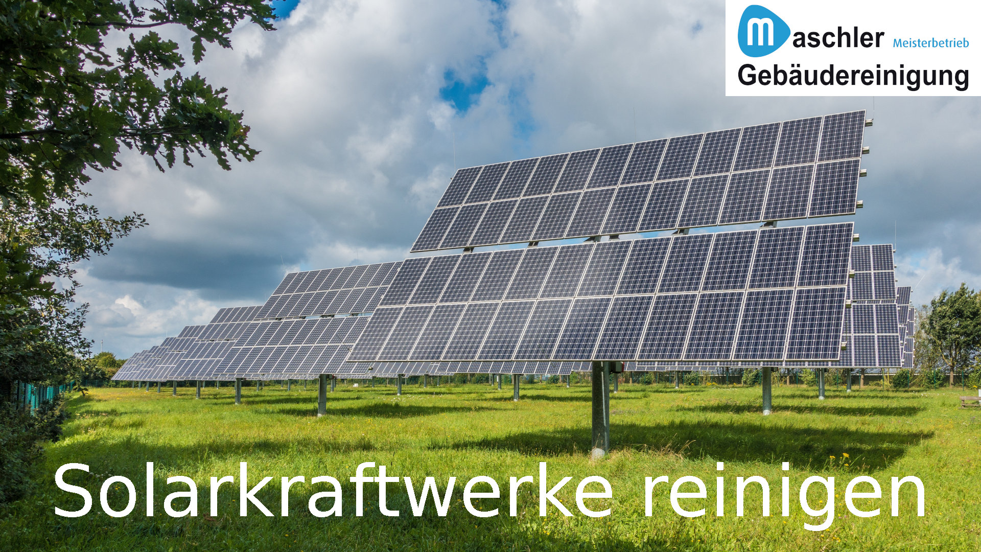 Solarkraftwerke reinigen - Gebäudereinigung Maschler